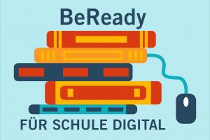 Grafik: Stapel aus digitalen Geräten und Büchern mit Computermaus und Titel „BeReady für Schule digital“